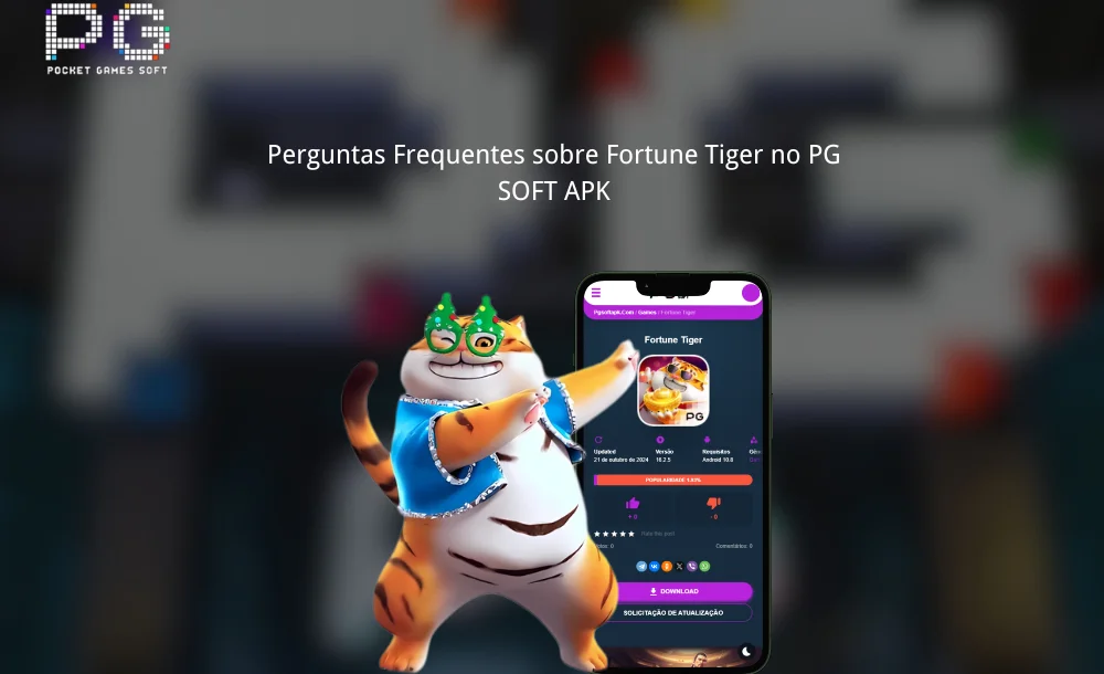 Perguntas Frequentes sobre Fortune Tiger no PG SOFT APK